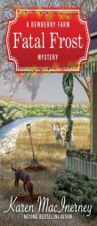 Fatal Frost: A Dewberry Farm Mystery by Karen Macinerney Paperback Book