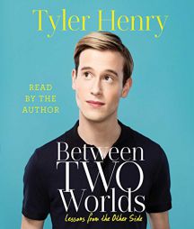 Between Two Worlds by Tyler Henry Paperback Book