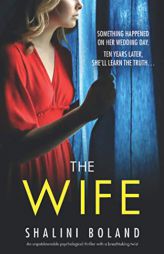 The Wife: An unputdownable psychological thriller with a breathtaking twist by Shalini Boland Paperback Book
