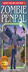 Zombie Penpal (Choose Your Own Adventure #34)(Paperback/Revised) by Ken McMurtry Paperback Book