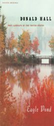 Eagle Pond by Donald Hall Paperback Book