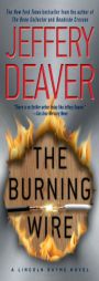 The Burning Wire: A Lincoln Rhyme Novel by Jeffery Deaver Paperback Book