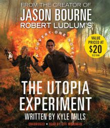 Robert Ludlum's (TM) the Utopia Experiment by Kyle Mills Paperback Book