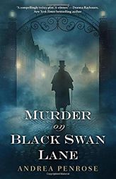 Murder on Black Swan Lane (A Wrexford & Sloane Mystery) by Andrea Penrose Paperback Book