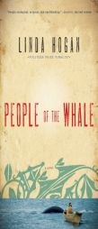 People of the Whale by Linda Hogan Paperback Book