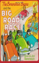 The Berenstain Bears and the Big Road Race (First Time Books(R)) by Stan Berenstain Paperback Book