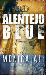 Alentejo Blue by Monica Ali Paperback Book