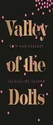 Valley of the Dolls 50th Anniversary Edition by Jacqueline Susann Paperback Book