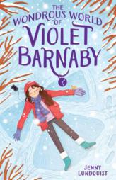 The Wondrous World of Violet Barnaby by Jenny Lundquist Paperback Book