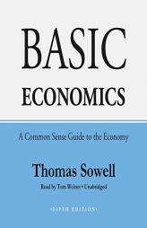 Basic Economics, Fifth Edition: A Common Sense Guide to the Economy by Thomas Sowell Paperback Book