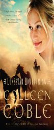 Lonestar Homecoming by Colleen Coble Paperback Book