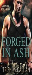 Forged in Ash by Trish McCallan Paperback Book