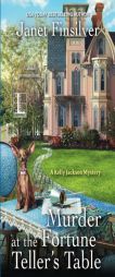 Murder at the Fortune Teller's Table by Janet Finsilver Paperback Book