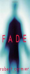 Fade by Robert Cormier Paperback Book