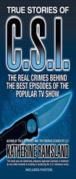 True Stories of CSI: The Real Crimes Behind the Best Episodes of the Popular TV Show by Katherine Ramsland Paperback Book