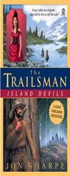 Trailsman (Giant), The: Island Devils (Trailsman Giant) by Jon Sharpe Paperback Book