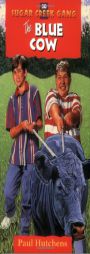 The Blue Cow (Sugar Creek Gang Series) by Paul Hutchens Paperback Book