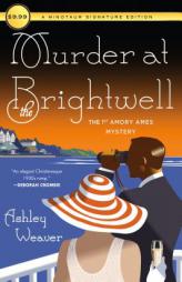Murder at the Brightwell: The First Amory Ames Mystery (An Amory Ames Mystery) by Ashley Weaver Paperback Book