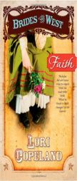 Faith (Brides of the West) by Lori Copeland Paperback Book