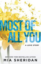 Most of All You: A Love Story by Mia Sheridan Paperback Book