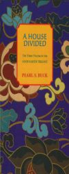A House Divided (Good Earth Trilogy, Vol 3) by Pearl S. Buck Paperback Book