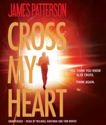 Cross My Heart (Alex Cross) by James Patterson Paperback Book