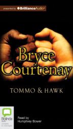 Tommo & Hawk (Potato Factory Trilogy) by Bryce Courtenay Paperback Book