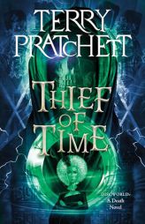 Thief of Time: A Discworld Novel by Terry Pratchett Paperback Book