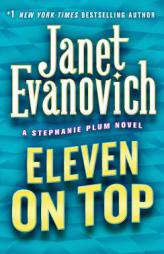 Eleven on Top (A Stephanie Plum Novel) by Janet Evanovich Paperback Book
