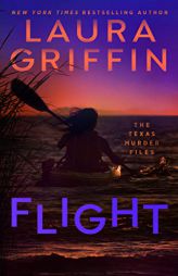 Flight (The Texas Murder Files) by Laura Griffin Paperback Book