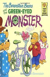 The Berenstain Bears and the Green-Eyed Monster (First Time Books(R)) by Stan Berenstain Paperback Book