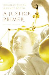 A Justice Primer by Randy Booth Paperback Book