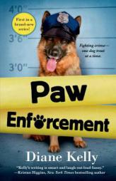 Paw Enforcement by Diane Kelly Paperback Book