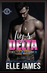 Ivy's Delta (Delta Team Three) by Elle James Paperback Book