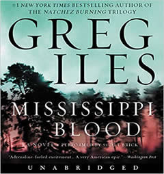 Mississippi Blood CD: A Novel (Natchez Burning) by Greg Iles Paperback Book