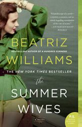 The Summer Wives by Beatriz Williams Paperback Book