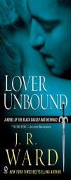 Lover Unbound (Black Dagger Brotherhood, Book 5) by J. R. Ward Paperback Book