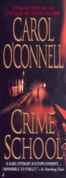 Crime School by Carol O'Connell Paperback Book