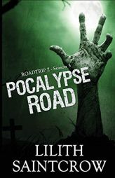 Pocalypse Road by Lilith Saintcrow Paperback Book