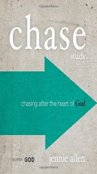 Chase Study Guide: Chasing After the Heart of God by Jennie Allen Paperback Book
