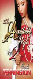 Available Wife Part 2 by Carla Pennington Paperback Book