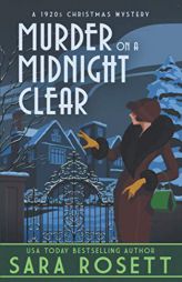 Murder on a Midnight Clear: A 1920s Christmas Mystery (High Society Lady Detective) by Sara Rosett Paperback Book