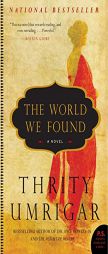 The World We Found by Thrity Umrigar Paperback Book