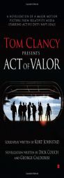 Tom Clancy's Act of Valor by Dick Couch Paperback Book
