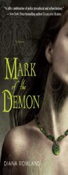 Mark of the Demon by Diana Rowland Paperback Book