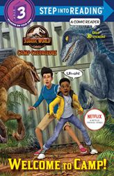 Welcome to Camp! (Jurassic World: Camp Cretaceous) by Steve Behling Paperback Book