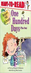 One Hundred Days (Plus One) by Margaret McNamara Paperback Book