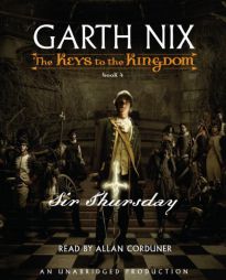 Sir Thursday (Keys to the Kingdom, Book 4) by Garth Nix Paperback Book