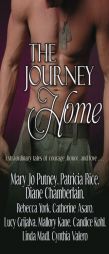The Journey Home: Extraordinary tales of honor, courage and love by Mary Jo Putney Paperback Book