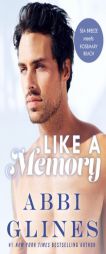 Like A Memory by Abbi Glines Paperback Book